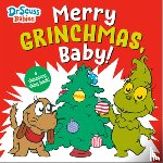 Roberts, Paul - Merry Grinchmas, Baby! With Dr. Seuss Babies