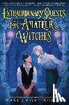Cottingham, Kayla - Extraordinary Quests for Amateur Witches