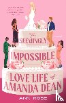 Rose, Ann - The Seemingly Impossible Love Life of Amanda Dean