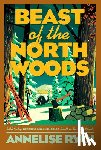Ryan, Annelise - Beast of the North Woods