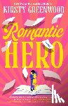 Greenwood, Kirsty - Romantic Hero