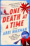 Waxman, Abbi - One Death at a Time