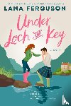 Ferguson, Lana - Under Loch and Key