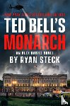 Bell, Ted, Steck, Ryan - Ted Bell's Monarch