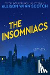 Scotch, Allison Winn - The Insomniacs