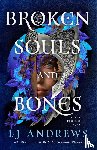Andrews, Lj - Andrews, L: Broken Souls and Bones