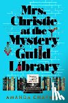 Chapman, Amanda - Mrs. Christie at the Mystery Guild Library