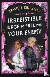 Knightley, Brigitte - The Irresistible Urge to Fall for Your Enemy
