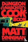 Dinniman, Matt - The Dungeon Anarchist's Cookbook