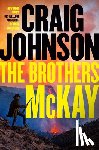 Johnson, Craig - The Brothers McKay: A Longmire Mystery