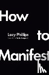 Phillips, Lacy - How to Manifest