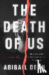 Dean, Abigail - The Death of Us