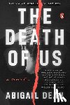 Dean, Abigail - The Death of Us