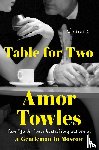 Towles, Amor - Table for Two