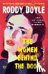 Doyle, Roddy - The Women Behind the Door