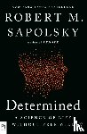Sapolsky, Robert M. - Determined
