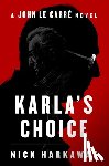 Harkaway, Nick - Harkaway, N: Karla's Choice