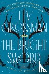 Grossman, Lev - The Bright Sword