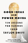 O'Sullivan, Sinead - Good Ideas and Power Moves