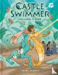 Martin, Wendy - Castle Swimmer: Volume 3