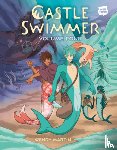 Martin, Wendy - Castle Swimmer: Volume 4