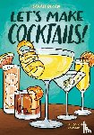 Becan, Sarah - Let's Make Cocktails!