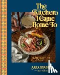 Bradley, Sara, Timberlake, Emily - The Kitchen I Came Home To