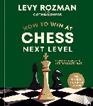 Rozman, Levy - How to Win at Chess, Next Level