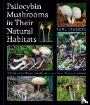 Stamets, Paul - Psilocybin Mushrooms in Their Natural Habitats