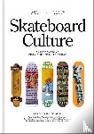 Bouvant, Morgan, Carayol, Sebastien - Skateboard Culture