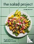 Haxby, Clem - The Salad Project: How to Build Unlimited Salads [A Cookbook]