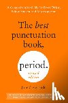 Casagrande, June - The Best Punctuation Book, Period (Revised Edition): A Comprehensive Guide for Every Writer, Editor, Student, and Businessperson