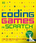 Vorderman, Carol - Coding Games in Scratch