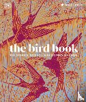 DK - The Bird Book: The Stories, Science, and History of Birds