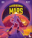 DK - Mission to Mars: Can You Survive in Space?