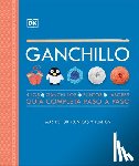 DK - Ganchillo (Crochet): Guia Completa Paso a Paso