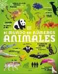 DK - El Mundo En Números: Animales (Our World in Numbers Animals)