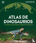 Dk - Atlas de Dinosaurios (Where on Earth? Dinosaurs and Other Prehistoric Life)