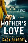 Blaedel, Sara - A Mother's Love