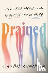 Ruppanner, Leah - Drained: Reduce Your Mental Load to Do Less and Be More