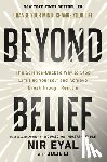Eyal, Nir - Beyond Belief: The Science-Backed Way to Stop Limiting Yourself and Achieve Breakthrough Results
