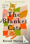 Shigematsu, Kiyoshi - The Blanket Cats