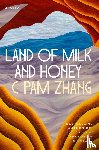 Zhang, C Pam - Land of Milk and Honey