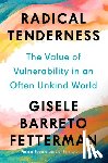 Barreto Fetterman, Gisele - Radical Tenderness