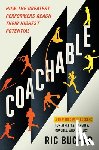 Bucher, Ric - Coachable: How the Greatest Performers Reach Their Highest Potential