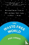 Gonen, Ron - The Waste-Free World