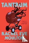 Moulton, Rachel Eve - Tantrum