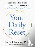 Gillihan, Seth J. (Seth J. Gillihan) - Your Daily Reset