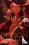 McCullough, Joy - Everything Is Poison