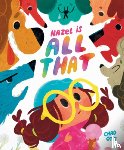 Otis, Chad - Hazel Is All That